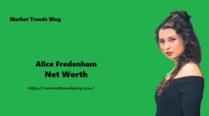 Alice Fredenham Net Worth